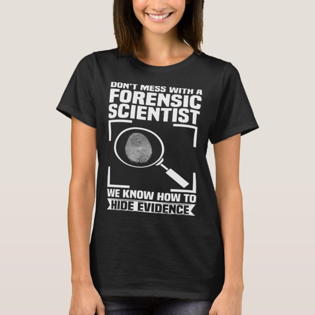 Camiseta Criminology Forensic Scientist Coroner & Forensic  (Anverso)