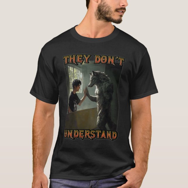 Camiseta Cringe Meme Alfa Wolf Que No Entienden A Werewo (Anverso)