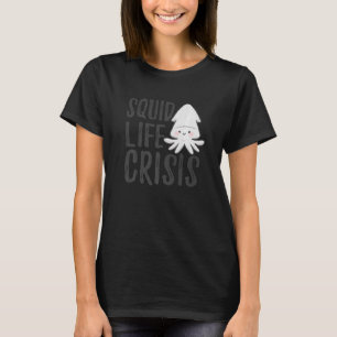 Camiseta Crisis de vida en calamar pulpo calamares de pez d