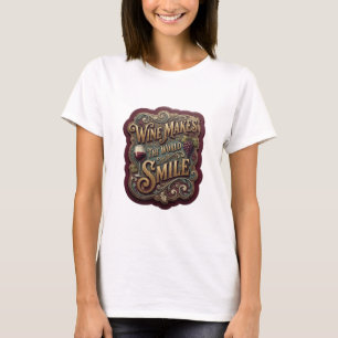 Camiseta Crisp Gold EL VINO HACE SONREÍR AL MUNDO Print