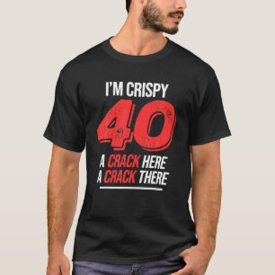 Camiseta Crispy 40º Cumpleaños 40 Años Cris Graciosos Para 