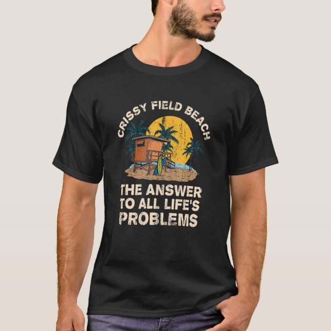 Camiseta Crissy Field Beach responde a todos los problemas  (Anverso)