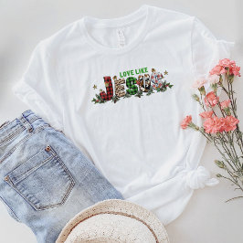 Camiseta cristiana, amor como la camiseta de Jesús