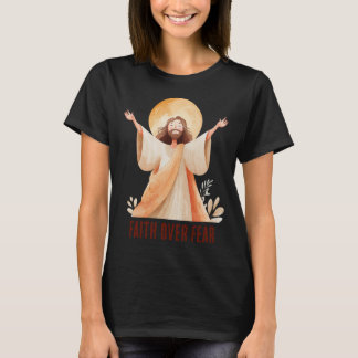 Camiseta cristiana de Jesús Fe sobre Miedo