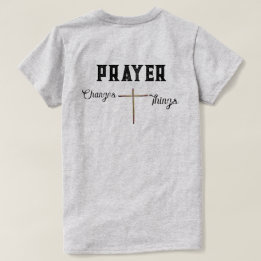Camiseta Cristiana La Oración Cambia Las Cosas Con
