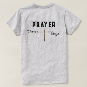 Camiseta Cristiana La Oración Cambia Las Cosas Con