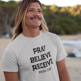 Camiseta cristiana para hombres 'Ora, Cree, Recibe