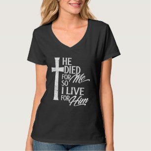 Camiseta Cristianismo Murió, así que vivo, por él, religios