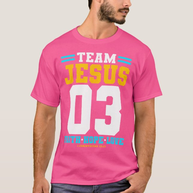 Camiseta Cristiano - Equipo Jesús 03 Fe Esperanza Amor (Anverso)