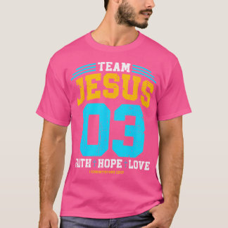 Camiseta Cristiano - Equipo Jesús 03 Fe Esperanza Amor