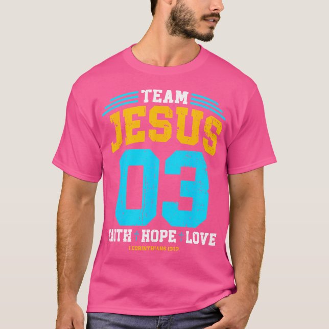 Camiseta Cristiano - Equipo Jesús 03 Fe Esperanza Amor (Anverso)