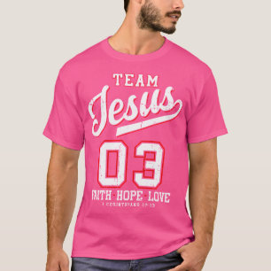 Camiseta Cristiano - Equipo Jesús 03 Fe Esperanza Amor