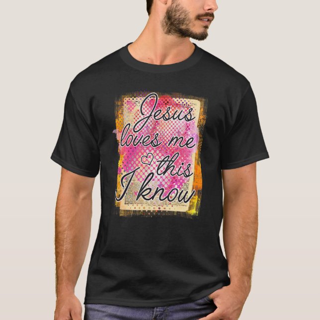 Camiseta Cristiano Jesús Fe Jesús Jesús Me Ama Esto Lo Sé (Anverso)