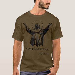 Camiseta Cristiano Jesús Religioso Nunca Dije Ese amante
