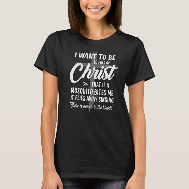 Camiseta Cristiano Lleno Del Poder Del Mosquito De Cristo E (Anverso)