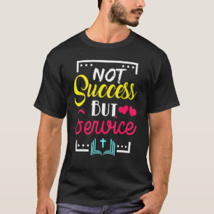 Camiseta Cristiano No Éxito Pero Servicio Gráfico Cruzado B