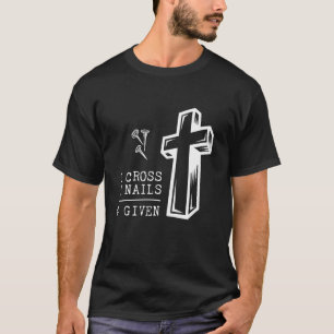 Camiseta Cristiano para mujeres Una cruz Tres uñas Cuatro G