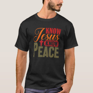 Camiseta Cristiano Religioso Conoce Jesús Conoce la Paz Señ