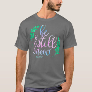 Camiseta Cristiano Sé Aún Conoce Salmos 4610 Verso De La Bi