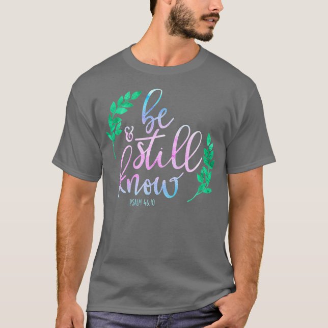 Camiseta Cristiano Sé Aún Conoce Salmos 4610 Verso De La Bi (Anverso)