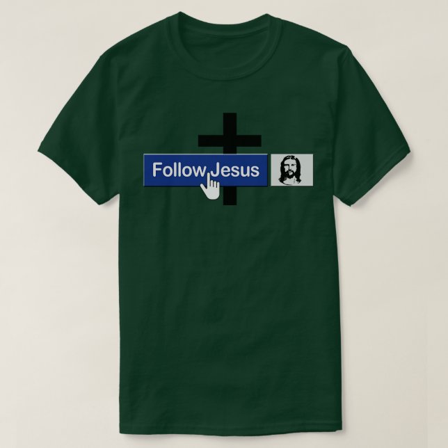 Camiseta Cristiano sigue a Jesús Divertida Fe Amigo en Jesú (Diseño del anverso)