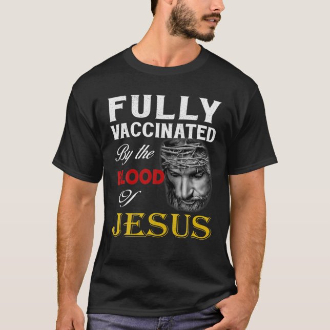 Camiseta Cristiano - Totalmente Vacunado Por La Sangre De J (Anverso)