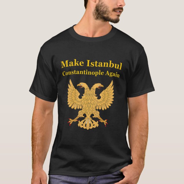Camiseta Cristianos ortodoxos hacen de Estambul Constantino (Anverso)