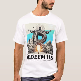 Camiseta Cristo el Redentor: Redímenos (Salmo 130:7)