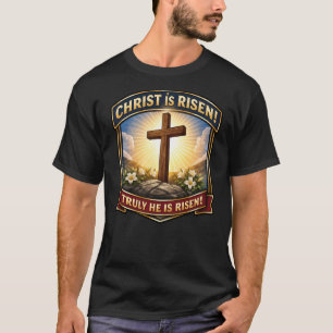 Camiseta Cristo ha resucitado Verdaderamente ha resucitado