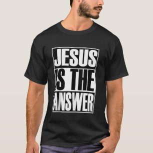 Camiseta Cristo Jesús Es La Respuesta De La Fe Cristiana Sa
