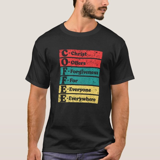 Camiseta Cristo Ofrece Perdón A Todos Para El Café (Anverso)