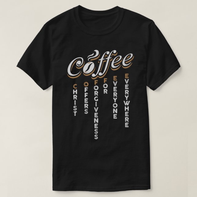 Camiseta Cristo Ofrece Perdón Para Todos En Todas Partes (Diseño del anverso)