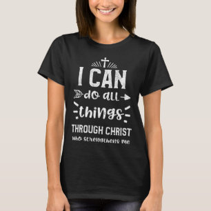 Camiseta Cristo, puedo hacer todas las cosas a través de Cr