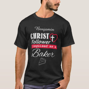 Camiseta Cristo Seguidor Disfrazado De Cristiano Baker