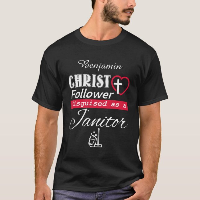 Camiseta Cristo Seguidor Disfrazado De Cristiano Janitor (Anverso)