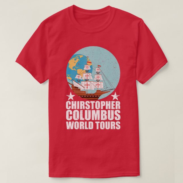 Camiseta Cristóbal Colón World Tours Funny Columbus Da (Diseño del anverso)