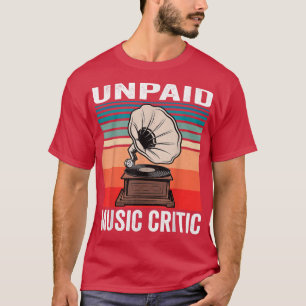 Camiseta Crítico musical no remunerado - Gracioso amante de