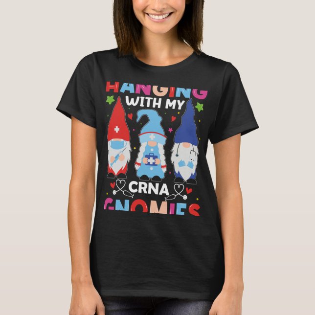 Camiseta CRNA Nurse Hospital Anesthesia Hanging with my CRN (Anverso)