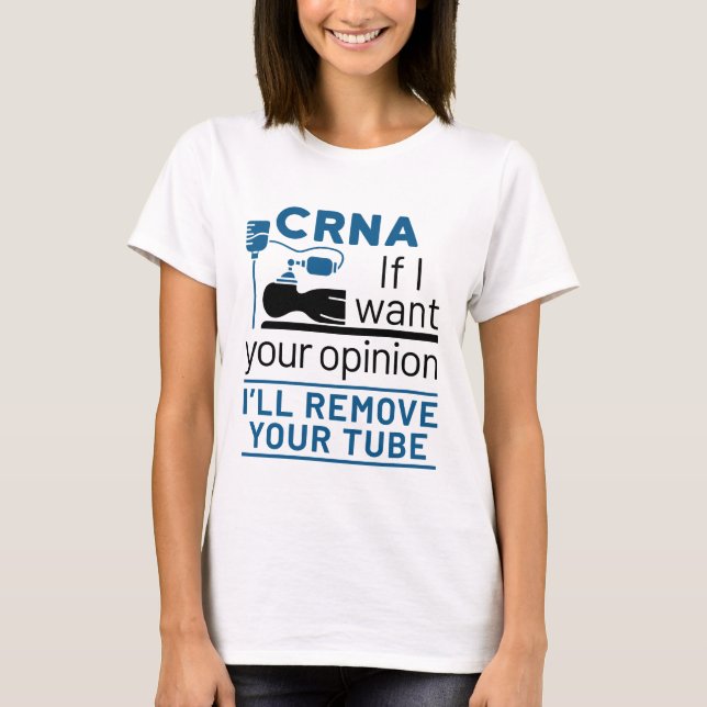Camiseta CRNA Si quiero tu opinión voy a eliminar tu tubo (Anverso)