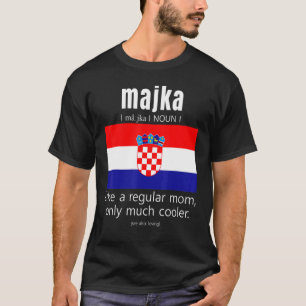 Camiseta Croacia: Día de la Madre de bandera patriota croat