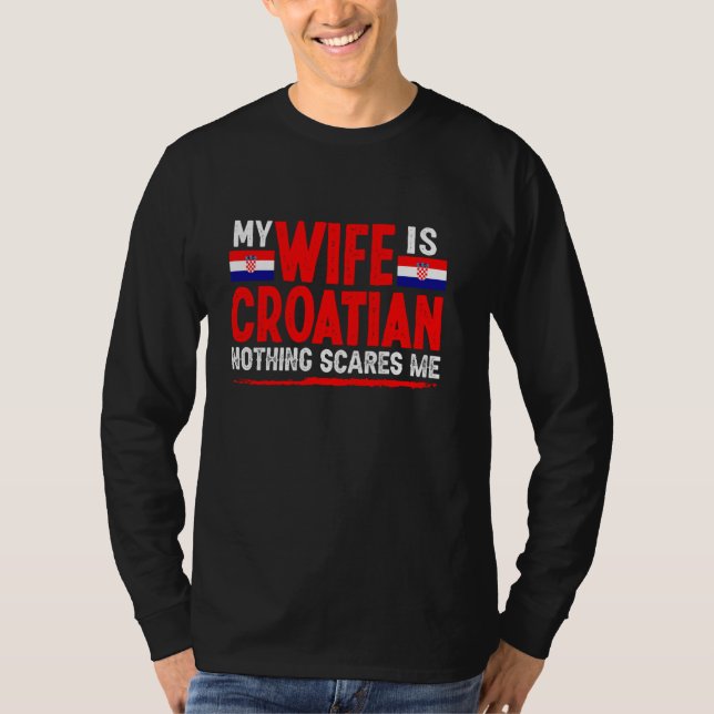 Camiseta Croacia Esposa Nada Me Da Miedo Esposa Croacia (Anverso)