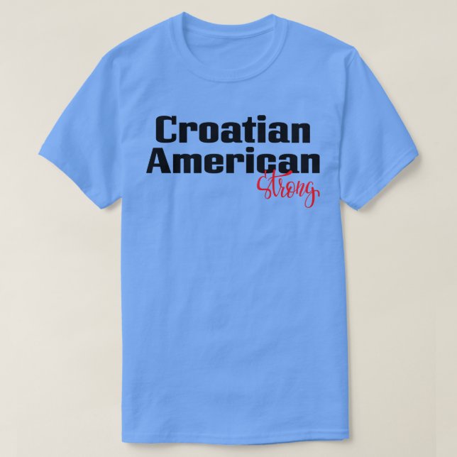 Camiseta Croata-estadounidense fuerte 2 (Diseño del anverso)
