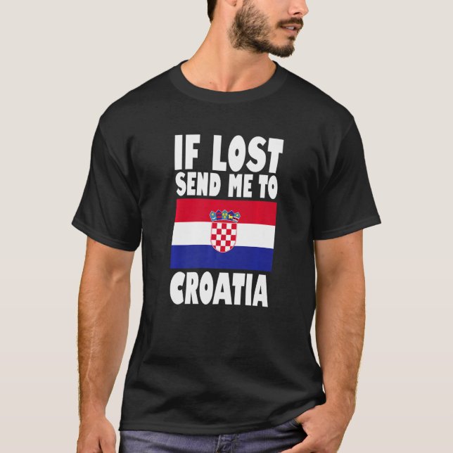 Camiseta Croatia Flag Design  If lost send me to Croatia Pr (Anverso)