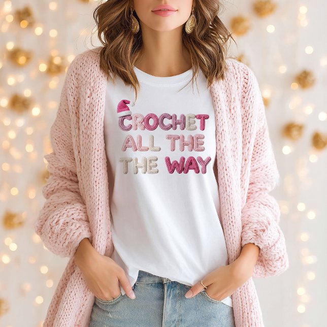 Camiseta Crochet All the Way (Subido por el creador)