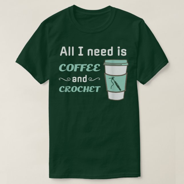Camiseta Crochet and CoffeeFunny Crocheting Yarn (Diseño del anverso)