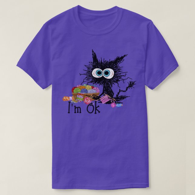 Camiseta Crochet And Knitting I'm Ok  Funny Cat Crochet Kni (Diseño del anverso)