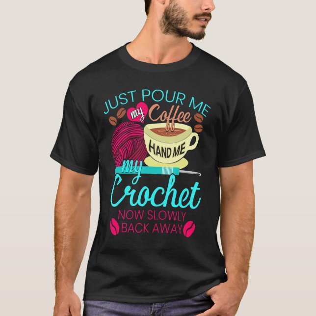 Camiseta Crochet Hooks Crocheting Yarn Knitting (Anverso)