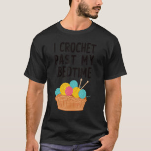 Camiseta Crochet I Crochet Pasado Mi Crocheter De Camera