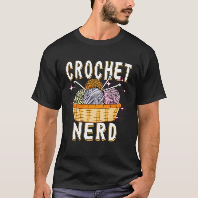 Camiseta Crochet Nerd Crochet Hook Wool Mesh Needle Crochet (Anverso)