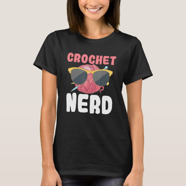 Camiseta Crochet Nerd Gafas de sol Knitt Crocheting (Anverso)